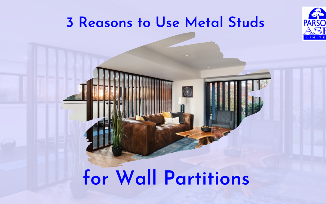 3 Reasons to Use Metal Studs for Wall Partitions